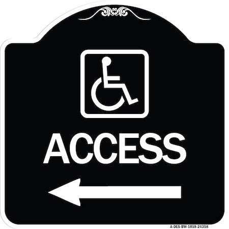 Signmission Access W/ Updated Isaand Left Arrow Heavy-Gauge Aluminum Architectural Sign, 18" H, BW-1818-24358 A-DES-BW-1818-24358